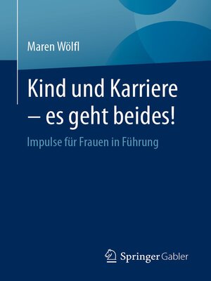 Kind und Karriere – es geht beides! - ebook